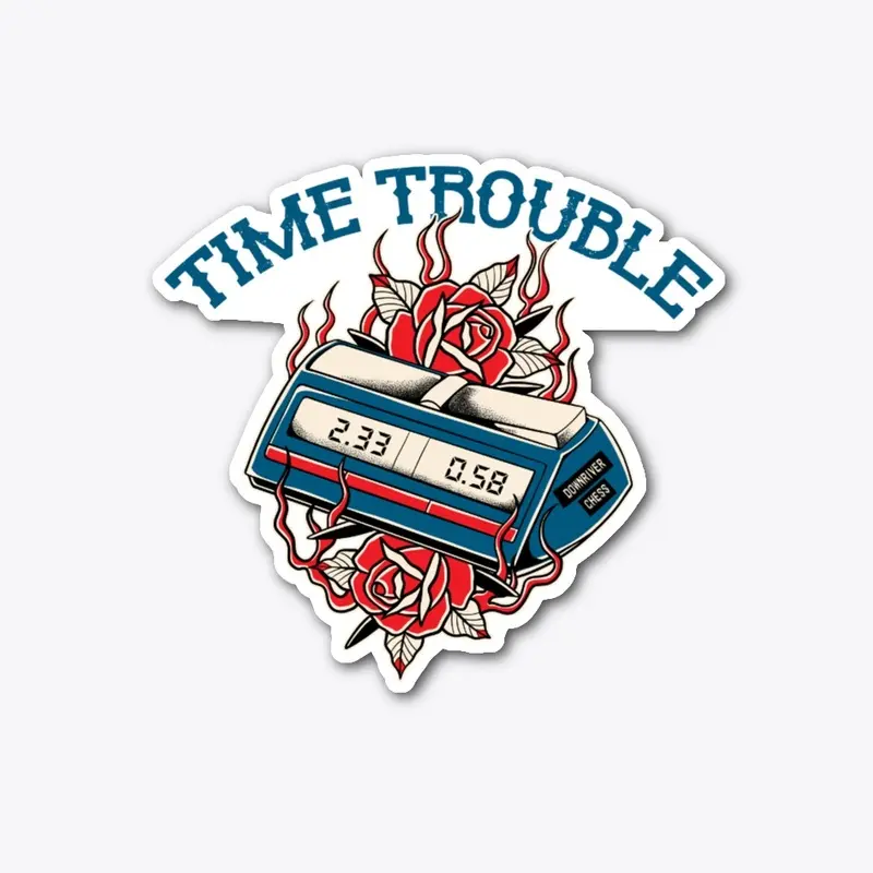 Time Trouble